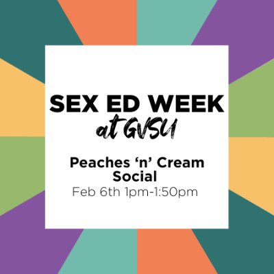 Peaches 'n' Cream Socials (Sex Ed Week)